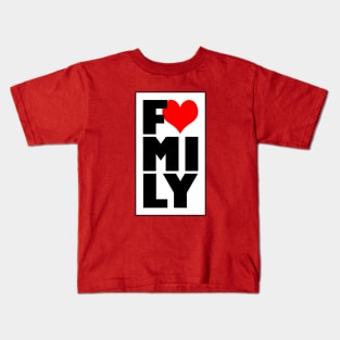 I Love My Family Slogan Family Reunion Typography Kids T-Shirt